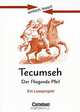 Tecumseh: Der fliegende Pfeil: Ein Leseprojekt, 