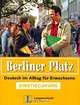 Berliner Platz: Deutsch im Alltag fur Erwachsene: Einstiegskurs (+ CD), Elke Burger 