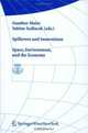 Spillovers and Innovations : Space, Environment, and the Economy (Interdisciplinary Studies in Economics and Management), 