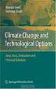 Climate Change and Technological Options: Basic facts, Evaluation and Practical Solutions, Konrad Soyez, Hartmut Gra?l 