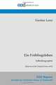 Ein Fruhlingsleben: Selbstbiographie [Reprint of the Original from 1892] (German Edition), Gustav Lenz 