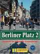 Berliner Platz 2, Christine Lemcke, Lutz Rohermann, Theo Scherling 