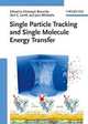 Single Particle Tracking and Single Molecule Energy Transfer, 