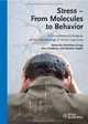 Stress - From Molecules to Behavior: A Comprehensive Analysis of the Neurobiology of Stress Responses, Hermona Soreq, Alon Friedman, Daniela Kaufer 
