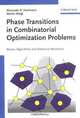 Phase Transitions in Combinatorial Optimization Problems: Basics, Algorithms and Statistical Mechanics, Alexander K. Hartmann, Martin Weigt 