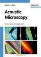 Acoustic Microscopy: Fundamentals and Applications, Roman Gr. Maev 