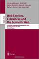 Web Services, E-Business, and the Semantic Web, Christoph Bussler, Rick Hull, Sheila McIlraith, Maria E. Orlowska, Barbara Pernici, Jian Yang 