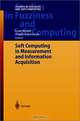 Soft Computing in Measurement and Information Acquisition (Studies in Fuzziness and Soft Computing, 127), Leon Reznik, Vladik Kreinovich, Leonid Reznik 