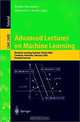 Advanced Lectures on Machine Learning: Machine Learning Summer School 2002, Canberra, Australia, February 11-22, 2002 : Revised Lectures (Lecture Notes in Computer Science, 2600), S. Mendelson, Alexander J. Smola 