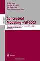 Conceptual Modeling-Er 2003: 22nd International Conference on Conceptual Modeling, Chicago, Il, Usa, October 2003 : Proceedings (LECTURE NOTES IN COMPUTER SCIENCE), Yeol, II Song, Il-Yeol Song, Ill.) International Conference on Conceptual Modeling 2003 Chicago, Stephen W. Liddle, Tok Wang Ling, Peter Scheuermann 
