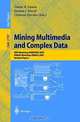 Mining Multimedia and Complex Data: Kdd Workshop Mdm 2002, Pakdd Workshop Kdmcd 2002 : Revised Papers (Lecture Notes in Artificial Intelligence), Kdd Workshop Mdm, Kdd 200, Simeon J. Simoff, Chabane Djeraba, Pakdd Workshop Kdmcd 200 
