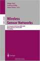 Wireless Sensor Networks: First European Workshop, EWSN 2004, Berlin, Germany, January 19-21, 2004, Proceedings (Lecture Notes in Computer Science), 