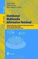 Distributed Multimedia Information Retrieval: Sigir 2003 Workshop on Distributed Information Retrieval, Toronto, Canada, August 2003 : Revised, Select ... ed Papers (LECTURE NOTES IN COMPUTER SCIENCE), Jamie Callan, Fabio Crestani, Mark Sanderson, Sigir Workshop on Distributed Information Retrieval 