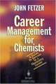 Career Management for Chemists, John Fetzer 