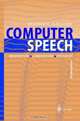 Computer Speech : Recognition, Compression, Synthesis (Springer Series in Information Sciences), Manfred R. Schroeder 