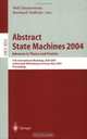 Abstract State Machines 2004. Advances in Theory and Practice : 11th International Workshop, ASM 2004, Lutherstadt Wittenberg, Germany, May 24-28, 2004. Proceedings (Lecture Notes in Computer Science), 