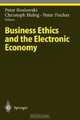 Business Ethics and the Electronic Economy (Studies in Economic Ethics and Philosophy), 