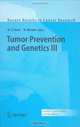 Tumor Prevention and Genetics III (Recent Results in Cancer Research), 
