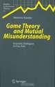 Game Theory and Mutual Misunderstanding : Scientific Dialogues in Five Acts (Studies in Economic Theory), Mamoru Kaneko 