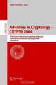 Advances in Cryptology - CRYPTO 2004 : 24th Annual International Cryptology Conference, Santa Barbara, California, USA, August 15-19, 2004, Proceedings (Lecture Notes in Computer Science), 