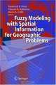 Fuzzy Modeling with Spatial Information for Geographic Problems, 
