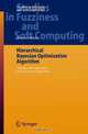 Hierarchical Bayesian Optimization Algorithm: Toward a New Generation of Evolutionary Algorithms (Studies in Fuzziness and Soft Computing), Martin Pelikan 