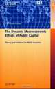 The Dynamic Macroeconomic Effects of Public Capital : Theory and Evidence for OECD Countries (Kieler Studien - Kiel Studies), Christophe Kamps 