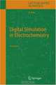 Digital Simulation in Electrochemistry (Lecture Notes in Physics), Dieter Britz 