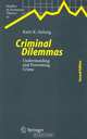 Criminal Dilemmas: Understanding and Preventing Crime (Studies in Economic Theory), Katri K. Sieberg 