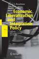 Economic Liberalization and Integration Policy: Options for Eastern Europe and Russia (Economic Liberalization and Integration Policy), 