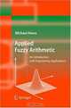 Applied Fuzzy Arithmetic: An Introduction with Engineering Applications, Michael Hanss 