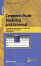 Computer Music Modeling and Retrieval : Second International Symposium, CMMR 2004, Esbjerg, Denmark, May 26-29, 2004, Revised Papers (Lecture Notes in Computer Science), 