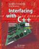 Interfacing with C++: Programming Real-World Applications, Jayantha Katupitiya, Kim Bentley 