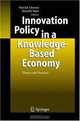 Innovation Policy in a Knowledge-Based Economy: Theory and Practice, 