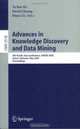 Advances in Knowledge Discovery and Data Mining : 9th Pacific-Asia Conference, PAKDD 2005, Hanoi, Vietnam, May 18-20, 2005, Proceedings (Lecture Notes ... / Lecture Notes in Artificial Intelligence), 