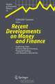Recent Developments on Money and Finance: Exploring Links between Market Frictions, Financial Systems and Monetary Allocations (Studies in Economic Theory), 