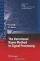 The Variational Bayes Method in Signal Processing (Signals and Communication Technology), VA?clav SmA­dl, Anthony Quinn 