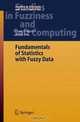 Fundamentals of Statistics with Fuzzy Data (Studies in Fuzziness and Soft Computing), Hung T. Nguyen, Berlin Wu 