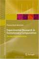 Experimental Research in Evolutionary Computation: The New Experimentalism (Natural Computing Series), Thomas Bartz-Beielstein 