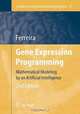 Gene Expression Programming: Mathematical Modeling by an Artificial Intelligence (Studies in Computational Intelligence), CA?ndida Ferreira 