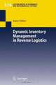 Dynamic Inventory Management in Reverse Logistics (Lecture Notes in Economics and Mathematical Systems), Rainer Kleber 
