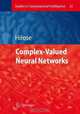Complex-Valued Neural Networks (Studies in Computational Intelligence), Akira Hirose 