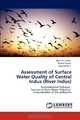 Assessment of Surface Water Quality of Central Indus (River Indus): Environmental Pollution, Sources of River Water Pollution, Concentration of the pollutants, Waris Ali Gabol, Rashid Saeed, Naseem Rauf 