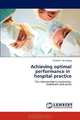 Achieving optimal performance in hospital practice: The relationship to leadership, teamwork and stress, Sandra C. Buttigieg 