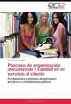 Proceso de organizacion documental y calidad en el servicio al cliente: Fundamentos y mEtodos de aplicacion practica en una biblioteca publica (Spanish Edition), Rafael Montenegro 