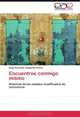 Encuentros conmigo mismo: Historias de los estados modificados de conciencia (Spanish Edition), Hugo Fernando Tangarife Puerta 