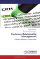 Customer Relationship Management: A Dyadic Exploration in Select Banks, Patrick Anthony, Haripuram Venkateshwarlu 