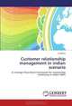 Customer relationship management in indian scenario: A strategic theoretical framework for relationship marketing in indian SMEs, A Mehta 