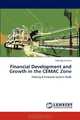 Financial Development and Growth in the CEMAC Zone: Making A Financial System Work, Asah Ayuk Justin 
