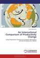 An International Comparison of Productivity Change: Using Production Frontiers to Compare Agriculture and the Economy as a Whole, Nuno Moutinho 